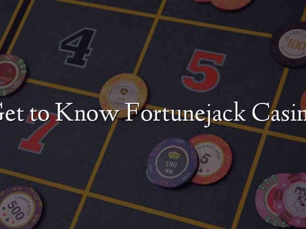 Get to Know Fortunejack Casino