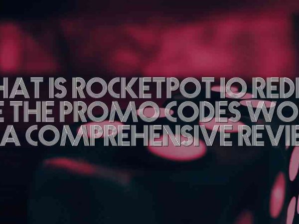 What is Rocketpot io Reddit? Are the Promo Codes Worth it? A Comprehensive Review