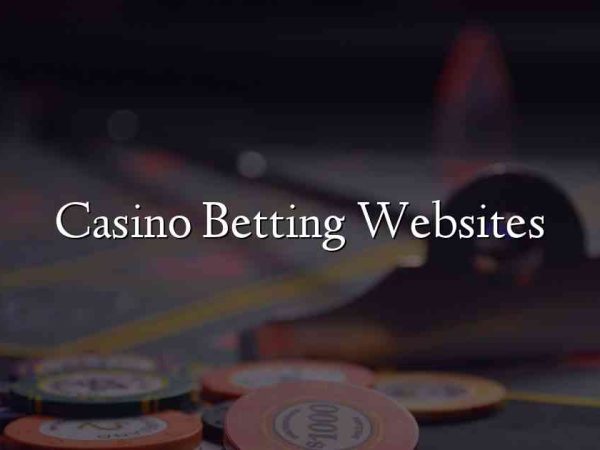 Casino Betting Websites