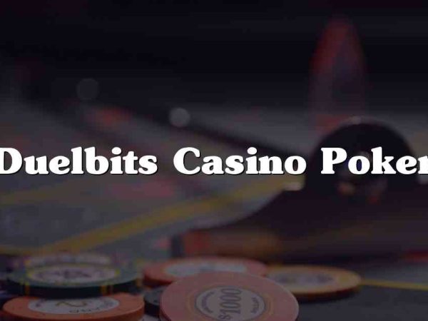 Duelbits Casino Poker