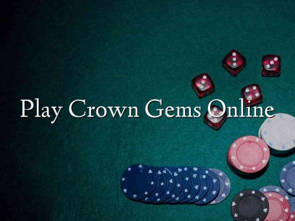 Play Crown Gems Online