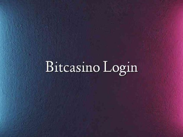 Bitcasino Login
