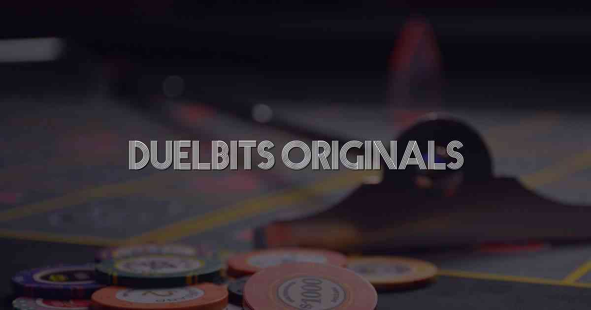 Duelbits Originals