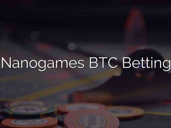 Nanogames BTC Betting