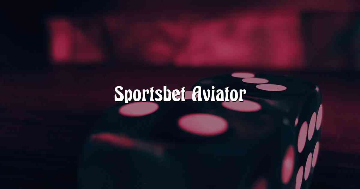Sportsbet Aviator