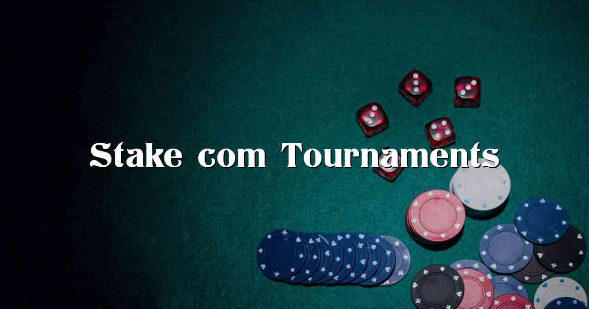 Stake com Tournaments